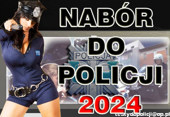 Terminy przyjęć do Policji 2024